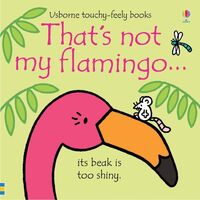 Usborne - That's Not My Flamingo
