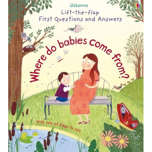 Usborne - Lift-The-Flap First Questions And Answers: Where Do Babies Come From?