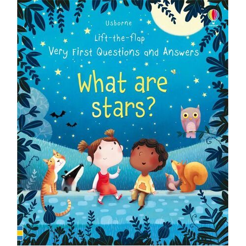 Usborne - Lift-The-Flap Very First Questions And Answers: What Are Stars?