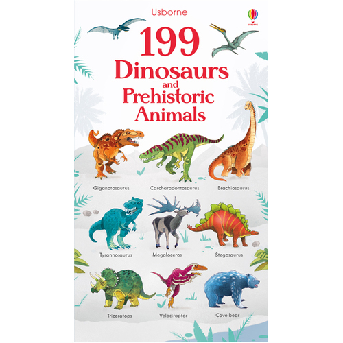 Usborne - 199 Dinosaurs and Prehistoric Animals